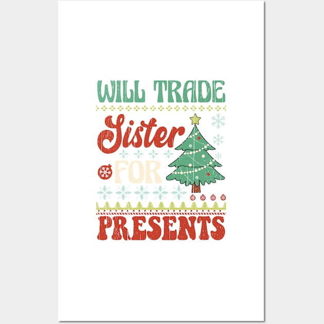 Will Trade Sister For Presents, Retro Christmas Wall Art by Bam-the-25th